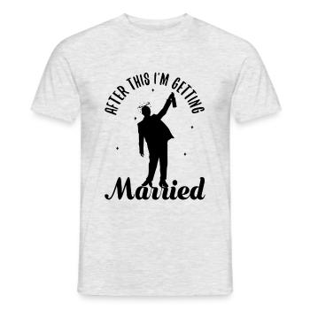 After this im getting married - Männer T-Shirt - Grau meliert - Vorne - AI Model Male 178 dark (178cm)