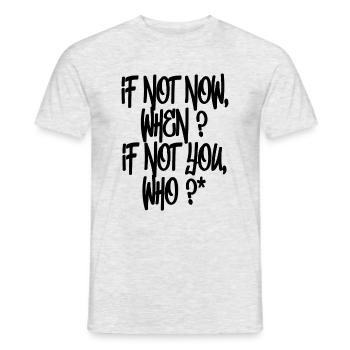 If not now when if not you who - T-shirt homme - gris chiné - Devant - AI Model Male 178 dark (178cm)