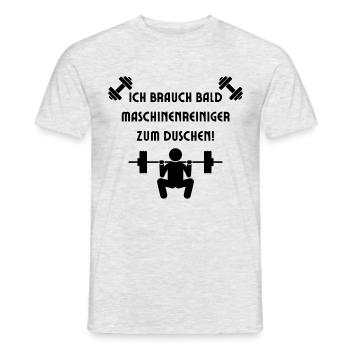Ich brauch bald Maschinenreiniger zum Duschen! - Männer T-Shirt - Grau meliert - Vorne - AI Model Male 178 dark (178cm)