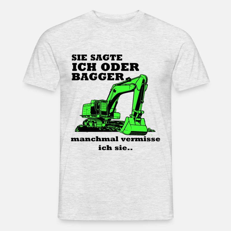 Bagger Baggerfahrer Baggern Spruch - Männer T-Shirt - Grau meliert