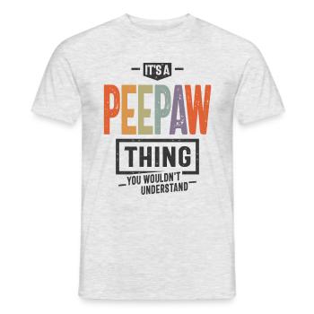Mens It's a Peepaw Thing Funny Dad Opa - Männer T-Shirt - Grau meliert - Vorne - AI Model Male 178 dark (178cm)