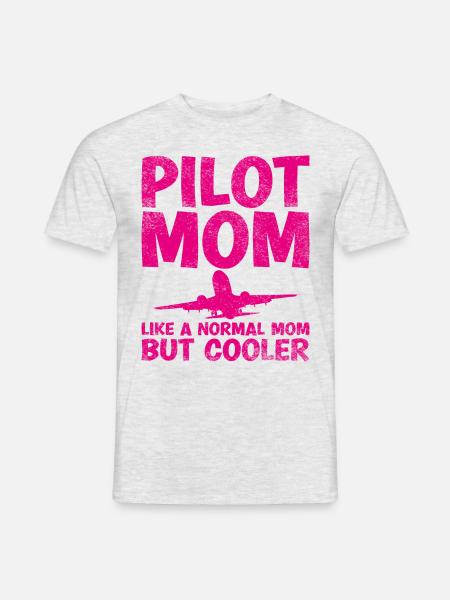 Pilot Mom Wie Eine Normale Mutter, Aber Cooler - Männer T-Shirt - Grau meliert