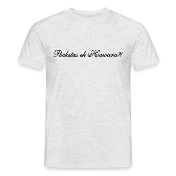 Pockstas eh Hawara - Männer T-Shirt - Grau meliert - Vorne - AI Model Male 178 dark (178cm)