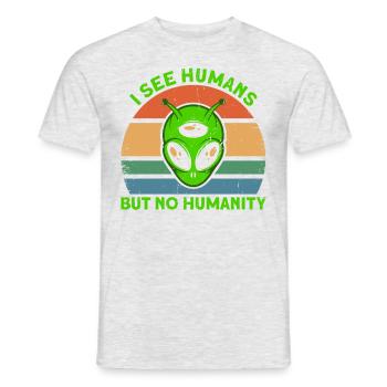 I don't see people as humanity Alien Gesch - Men's T-Shirt - heather grey - Front - AI Model Male 178 dark (178cm)