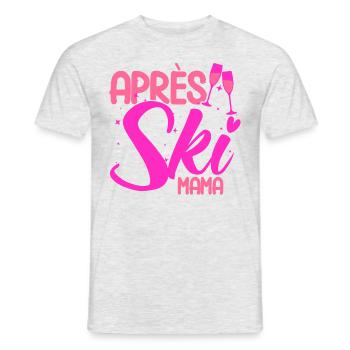 Apres Ski Après Ski Mama Geschenk - Männer T-Shirt - Grau meliert - Vorne - AI Model Male 178 dark (178cm)
