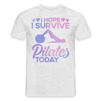 Pilates I hope I survive Pilates business today. - Men's T-Shirt - heather grey - Front - AI Model Male 178 dark (178cm)
