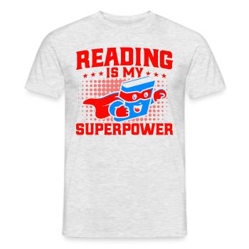 Reading is my superpower Read Book Gift - Men's T-Shirt - heather grey - Front - AI Model Male 178 dark (178cm)