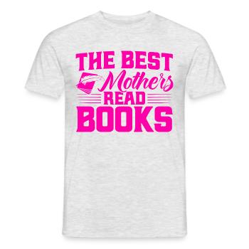 The best mothers read books Read the book Gift - Men's T-Shirt - heather grey - Front - AI Model Male 178 dark (178cm)