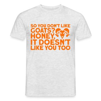 Donc tu n’aimes pas les chèvres, chérie ? Cadeau de chèvre - T-shirt homme - gris chiné - Devant - AI Model Male 178 dark (178cm)
