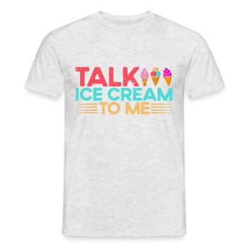 Parlez-moi de crème glacée cadeau - T-shirt homme - gris chiné - Devant - AI Model Male 178 dark (178cm)