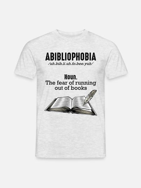 Abibliophobia Bücher Lesen Spruch Leser Geschenk - Männer T-Shirt - Grau meliert