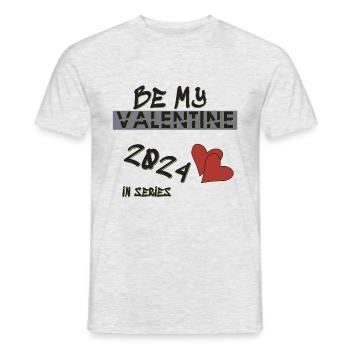 Be my Valentine, Valentine's Day can come - Men's T-Shirt - heather grey - Front - AI Model Male 178 dark (178cm)