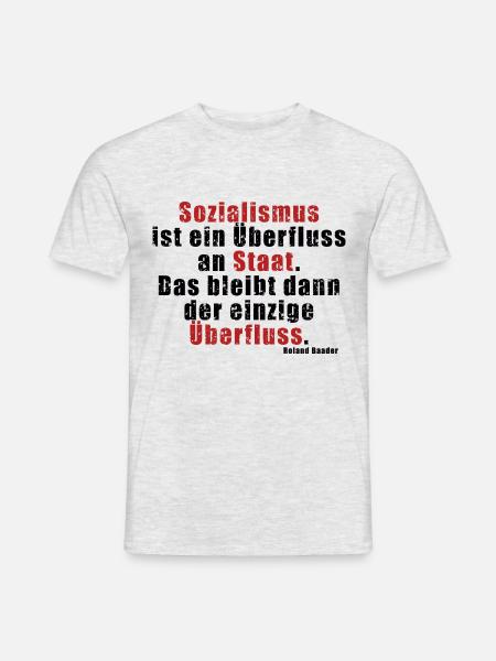 Überfluss an Staat Baader - Männer T-Shirt - Grau meliert