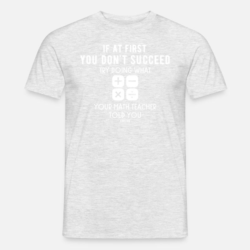 Math funny teacher saying arithmetic - Men's T-Shirt - heather grey