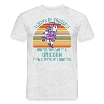 Always Be Yourself Einhorn Eislaufen Mädchen - Männer T-Shirt - Grau meliert - Vorne - AI Model Male 178 dark (178cm)