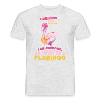 Flamingos Are Awesome, I Am Awesome - Men's T-Shirt - heather grey - Front - AI Model Male 178 dark (178cm)