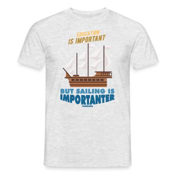 Education Is Important But Sailing Is Importanter - Männer T-Shirt - Grau meliert - Vorne - AI Model Male 178 dark (178cm)