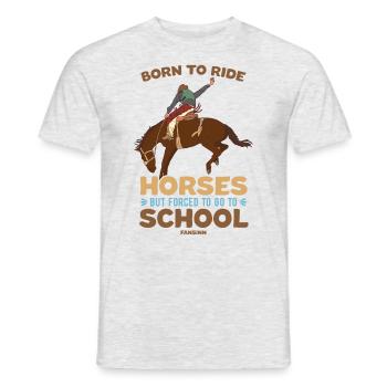 Né pour monter à cheval mais forcé d’aller à l’école - T-shirt homme - gris chiné - Devant - AI Model Male 178 dark (178cm)