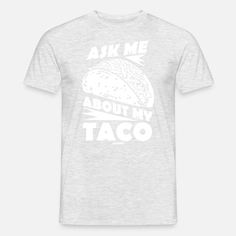 Ask Me About My Taco - Männer T-Shirt - Grau meliert