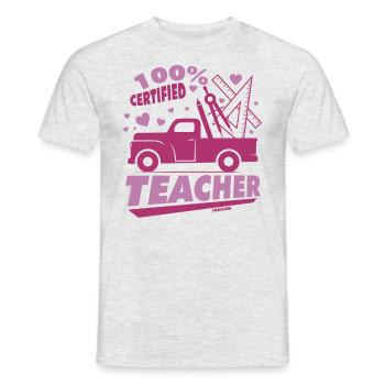 100% Certified Teacher - Men's T-Shirt - heather grey - Front - AI Model Male 178 dark (178cm)