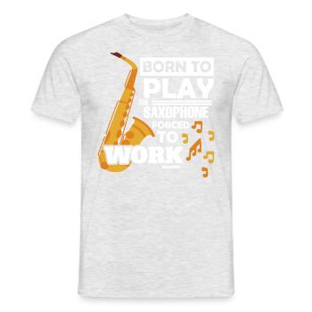 Né pour jouer du saxophone forcé de travailler - T-shirt homme - gris chiné - Devant - AI Model Male 178 dark (178cm)