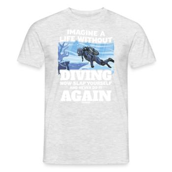 Imagine A Life Without Diving - Men's T-Shirt - heather grey - Front - AI Model Male 178 dark (178cm)