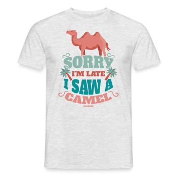 Sorry I'm Late I Saw A Camel - Männer T-Shirt - Grau meliert - Vorne - AI Model Male 178 dark (178cm)