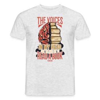 The Voices In My Head Are Telling Me To Read A Boo - Männer T-Shirt - Grau meliert - Vorne - AI Model Male 178 dark (178cm)
