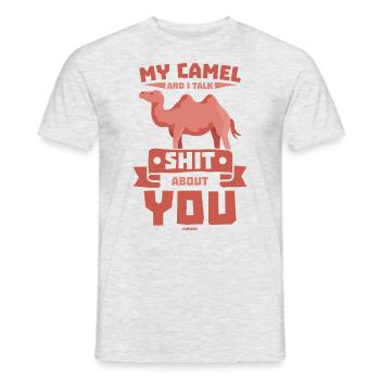 My Camel And I Talk Shit About You - Männer T-Shirt - Grau meliert - Vorne - AI Model Male 178 dark (178cm)