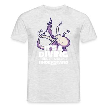 It's A Diving Thing You Wouldn't Understand - Männer T-Shirt - Grau meliert - Vorne - AI Model Male 178 dark (178cm)