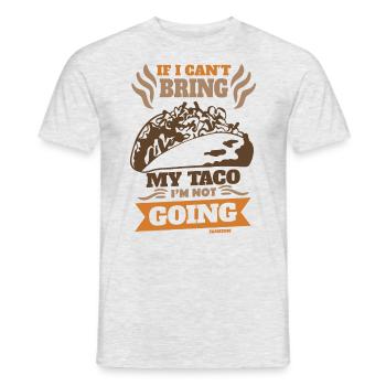 If I Can't Bring My Taco I'm Not Going - Men's T-Shirt - heather grey - Front - AI Model Male 178 dark (178cm)