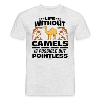 Life Without Camels Is Possible But Pointless - Männer T-Shirt - Grau meliert - Vorne - AI Model Male 178 dark (178cm)