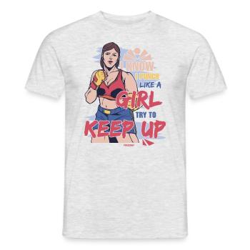 I Know I Punch Like A Girl Try To Keep Up - Men's T-Shirt - heather grey - Front - AI Model Male 178 dark (178cm)