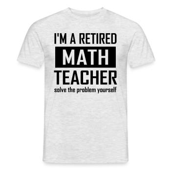 Professeur de mathématiques à la retraite - T-shirt homme - gris chiné - Devant - AI Model Male 178 dark (178cm)
