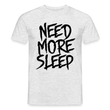 NEED MORE SLEEP - Men's T-Shirt - heather grey - Front - AI Model Male 178 dark (178cm)