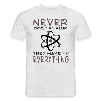 Un étudiant en chimie ne fait jamais confiance au cadeau de l'atome - T-shirt homme - gris chiné - Devant - AI Model Male 178 dark (178cm)
