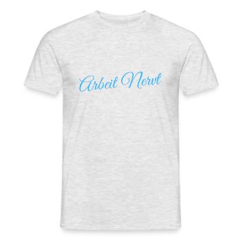 Arbeit Nervt Arbeit Beruf Kollegen (Geschenkideen) - Männer T-Shirt - Grau meliert - Vorne - AI Model Male 178 dark (178cm)