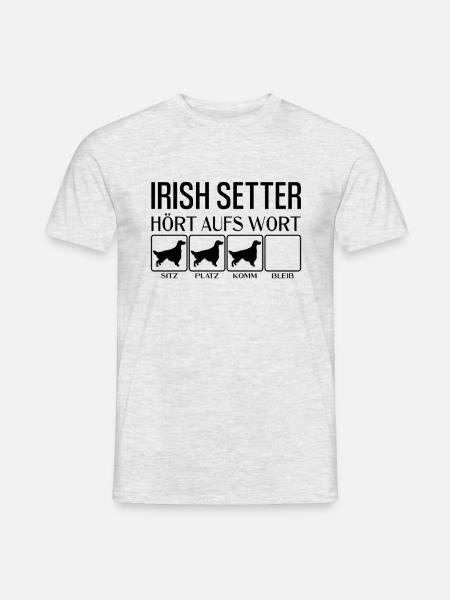 Irish Setter - Hört aufs Wort - lustig, Hunde - Männer T-Shirt - Grau meliert