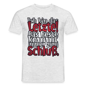 Ich bin das Letzte! - Männer T-Shirt - Grau meliert - Vorne - AI Model Male 178 dark (178cm)