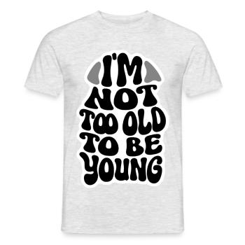 I'M NOT TOO OLD [Let's Talk] - Men's T-Shirt - heather grey - Front - AI Model Male 178 dark (178cm)