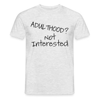 Adulthood? Very little for me - Men's T-Shirt - heather grey - Front - AI Model Male 178 dark (178cm)
