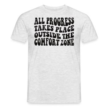 All progress takes place outside the comfort zone - Männer T-Shirt - Grau meliert - Vorne - AI Model Male 178 dark (178cm)