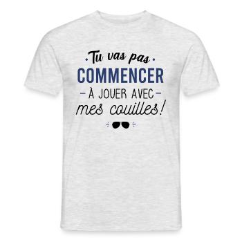 Tu vas pas commencer - T-shirt homme - gris chiné - Devant - AI Model Male 178 dark (178cm)
