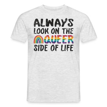 Always look on the Queer side of life - Men's T-Shirt - heather grey - Front - AI Model Male 178 dark (178cm)