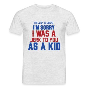 SORRY I WAS A JERK TO YOU AS A KID - Männer T-Shirt - Grau meliert - Vorne - AI Model Male 178 dark (178cm)