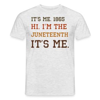 Funny Hi juneteenth appreciation cool sayings - Men's T-Shirt - heather grey - Front - AI Model Male 178 dark (178cm)