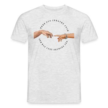When god created Adam she was showing off - black - Men's T-Shirt - heather grey - Front - AI Model Male 178 dark (178cm)