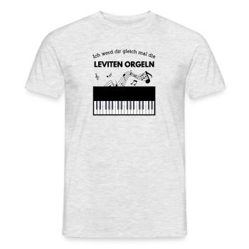 Ich Orgel dir die Leviten ! - Männer T-Shirt - Grau meliert - Vorne - AI Model Male 178 dark (178cm)