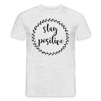 Stay Positive - Men's T-Shirt - heather grey - Front - AI Model Male 178 dark (178cm)