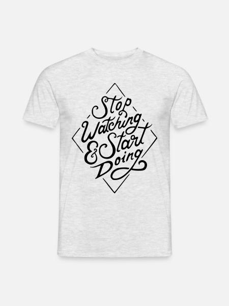 Stop watching - Men's T-Shirt - heather grey